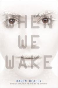 when we wake